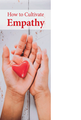 How to Cultivate Empathy