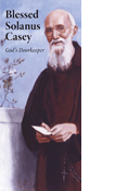 Blessed Solanus Casey: God's Doorkeeper