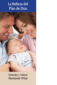 The Beauty of God’s Design: Understanding and Appreciating Humanae Vitae, Spanish