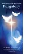 What the Church Teaches: Purgatory