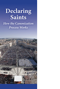 Declaring Saints: How the Canonizations Process Works