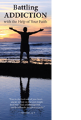 Battling Addiction with the Help of Your Faith