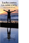 Battling Addiction with the Help of Your Faith, Spanish