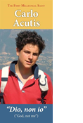 The First Millennial Saint: Carlo Acutis