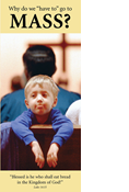 Why Do We Have to Go to Mass?