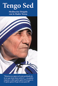 I Thirst, A Guided Meditation with Mother Teresa, Spanish Edition
