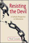 Resisting the Devil: A Catholic Perspective on Deliverance