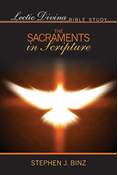 Lectio Divina Bible Study: The Sacraments in Scripture