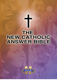 The New Catholic Answer Bible, NABRE