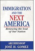 Immigration and the Next America: Renewing the Soul of Our Nation