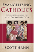 Evangelizing Catholics: A Mission Manual for the New Evangelization