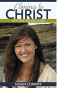 Coming to Christ: Resting In His Love