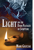 Light on the Dark Passages of Scripture