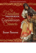 St. Faustina Prayer Book for the Conversion of Sinners