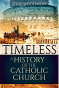 Timeless: A History of the Catholic Church