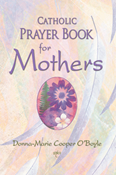 Catholic Prayer Book for Mothers