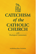 Catechism of the Catholic Church with Theological Commentary