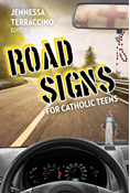 Road Signs for Catholic Teens