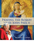 Praying the Rosary with St. John Paul II