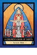 Light of Heaven: A Children's Book of Saints