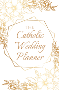 The Catholic Wedding Planner