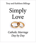 Simply Love: Catholic Marriage Day by Day