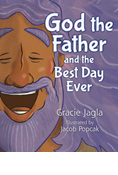 God the Father and the Best Day Ever
