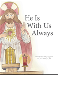 He Is With Us Always