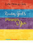 Lectio Divina for Teens: Reading God's Messages to You