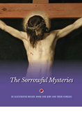 The Sorrowful Mysteries: An Illustrated Rosary Book for Kids and Their Families