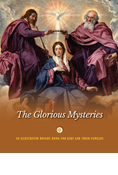 The Glorious Mysteries: An Illustrated Rosary Book for Kids and Their Families