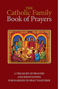 The Catholic Family Book of Prayers