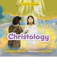Teeny Tiny Theology: Christology