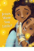 Jesus, Were You Little?