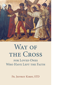 Way of the Cross for Loved Ones Who Have Left the Faith
