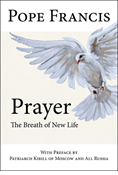Prayer: The Breath of New Life