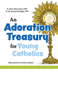 An Adoration Treasury for Young Catholics