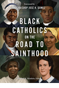 Black Catholics on the Road to Sainthood