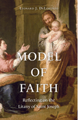 Model of Faith: Reflecting on the Litany of Saint Joseph