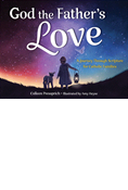 God the Father's Love: A Journey Through Scripture for Catholic Families