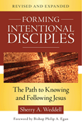 Forming Intentional Disciples: The Path to Knowing and Following Jesus, Revised and Expanded