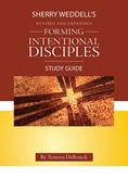 Forming Intentional Disciples Study Guide to the Revised and Expanded Edition