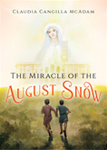The Miracle of the August Snow