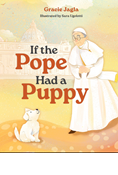 If the Pope Had a Puppy