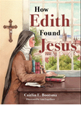 How Edith Found Jesus