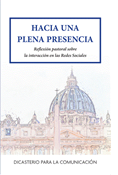 Hacia Una Plena Presencia: Reflexión pastoral sobre la interacción en la Redes Sociales