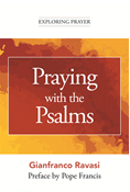 Praying with the Psalms (Exploring Prayer)