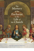 The Mystery of the Eucharist in the Life of the Church