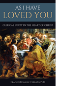 As I Have Loved You: Clerical Unity in the Heart of Christ
