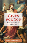 Given for You: Eucharistic Stations of the Cross